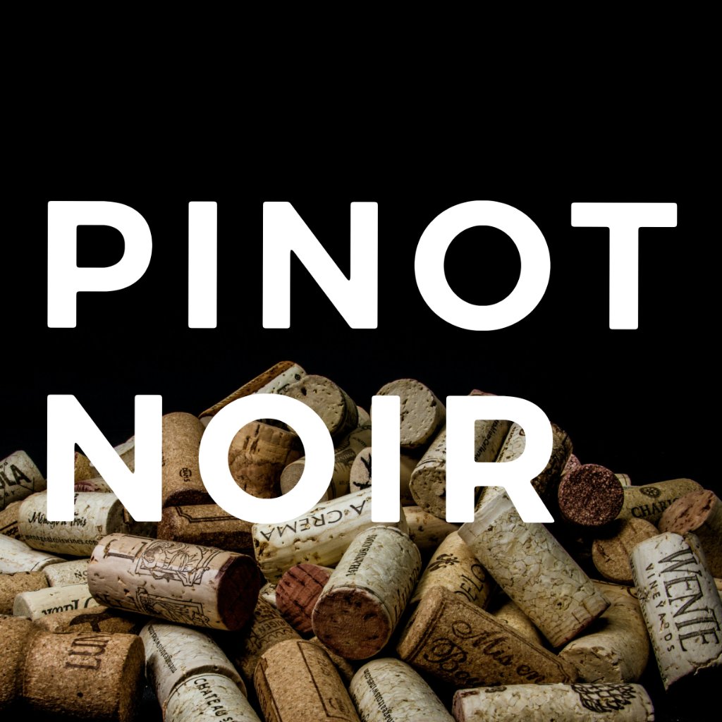 Pinot Noir